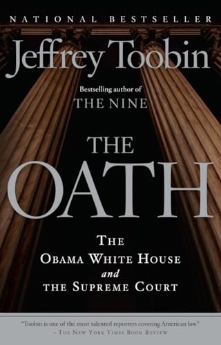 The Oath: The Obama White House and The Supreme Court von Anchor Books